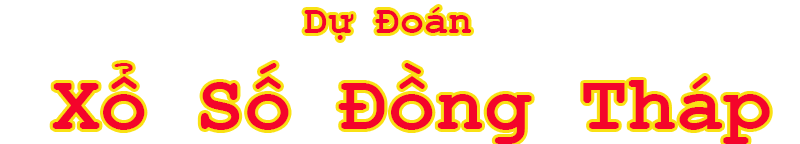 Dự Đoán Xổ Số Đồng Tháp